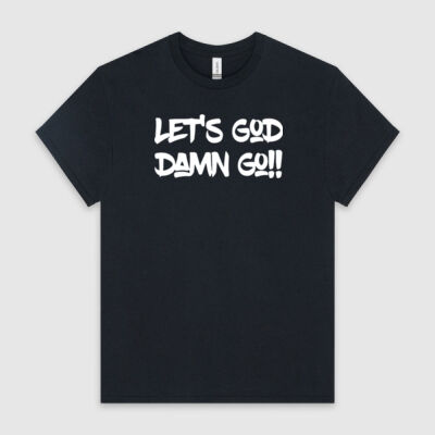 Lets God Damn Go - Men's Printed Tee Thumbnail